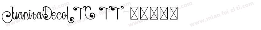 JuanitaDecoITC TT字体转换